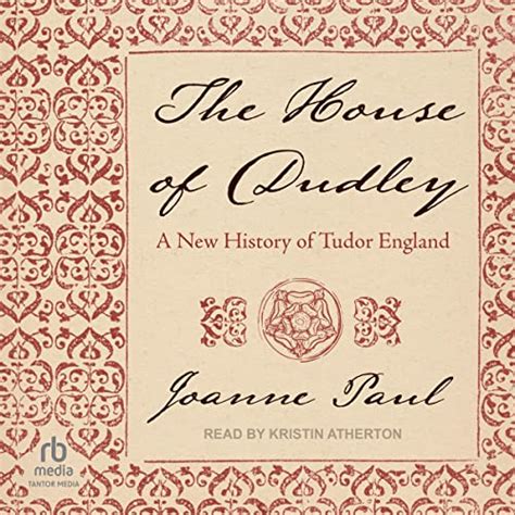 the house of dudley: a new history of tudor england|the house of dudley review.